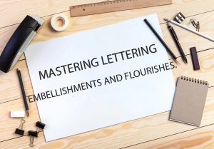 Mastering Lettering Embellishments and Flourishes